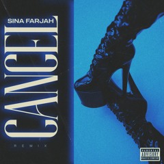 Lenna - CANCEL (Sina Farjah Remix)