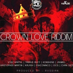 Crown Love Riddim Mix