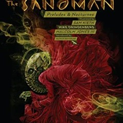 Download pdf The Sandman Vol. 1: Preludes & Nocturnes 30th Anniversary Edition by  Neil Gaiman &  Sa
