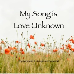 My Song is Love Unknown - alternate melody instrumental