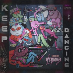 KEEP DANCING [STIWAR LOPEZ] 2021