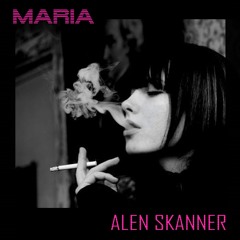 Alen Skanner - Maria