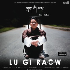 Lu Gi Raow - Da TaKo (prod By LWK)