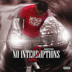 No Interruptions 2
