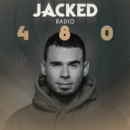 Afrojack Presents JACKED Radio - 480