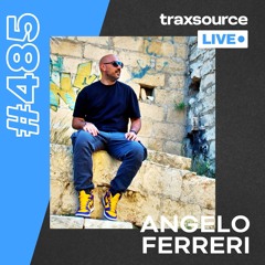 Traxsource LIVE! #485 with Angelo Ferreri