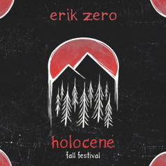 Erik Zero - Holocene Fall Set