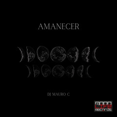 Amanecer (Original Mix) [Moonlife Records]