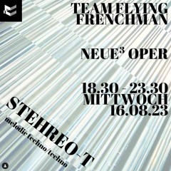 Stehreo @ Neue Oper Stuttgart, 16.08.23