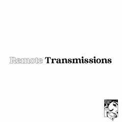 Remote Transmissions