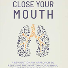 [Access] PDF 💚 Close Your Mouth: Buteyko Clinic Handbook for Perfect Health by  Patr
