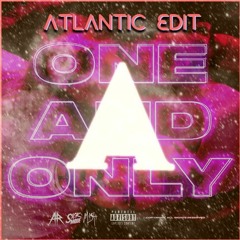 Sickmode & Mish - One And Only (Atlantic Rawtempo Edit)