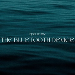 The Bluetooth Device (Amapiano) 2023