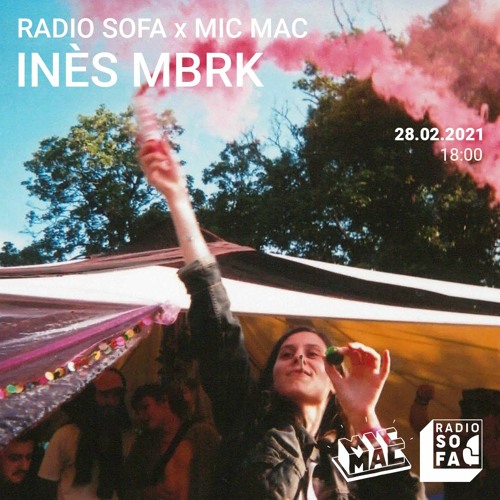 Radio Sofa x Mic Mac - Inès MBRK