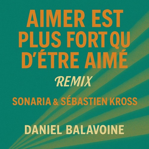 SONARIA remix Balavoine    Aimer est plus fort que d’être aimé .mp3