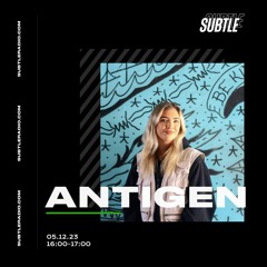 UKG + JUNGLE MIX | Antigen - Subtle Radio 05.12.23
