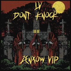 LV - DONT KNOCK (ZENXOW VIP)(PLATE)