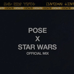 Pose X Star Wars Offical  Mix (Tik Tok Remix)