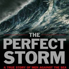 [eBook❤️PDF]⚡️ The Perfect Storm A True Story of Man Against the Sea