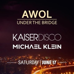 Kaiserdisco B2B Michael Klein - AWOL (Under The Bridge) Varna Bulgaria 2023