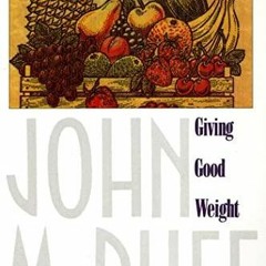 Read Online Giving Good Weight unlimited