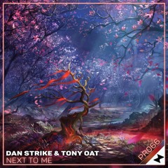 Dan Strike & Tony Oat - Next To Me