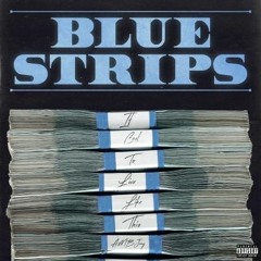 Blue Strips (Prod. AlmightyQuise)