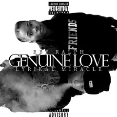 BBP Ralph - Genuine Love feat. Lyrikal Miracle