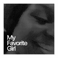 My Favorite Girl
