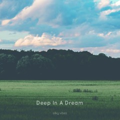 Deep In A Dream