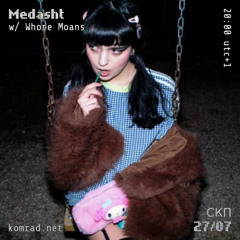 Medasht 028 w/ Whore Moans