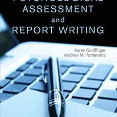 VIEW EPUB 📔 Psychological Assessment and Report Writing by  Karen B. (Beth) Goldfing