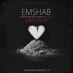Emshab - Omid Ft Hers