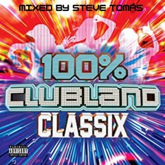 Clubland Classixs Mix (Steve Tomas)