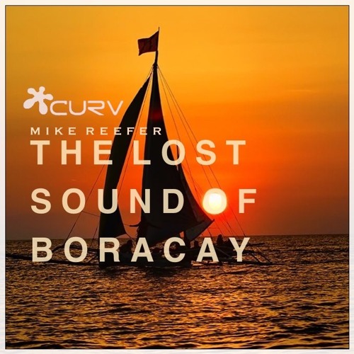 CURV: The Lost Sound of Boracay