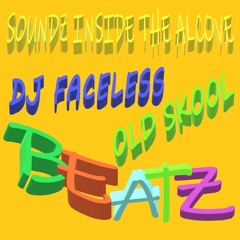 Old Skool Beatz 2 - DJ Faceless DJ Drops Master Mix