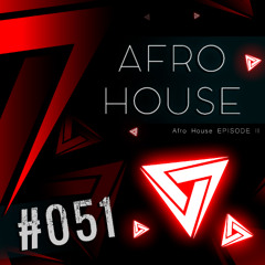 #051 - Afro House 2 - Goom Gum, TWENTY SIX, JEWELS, Les Castizos, Aaron Hibell & Others