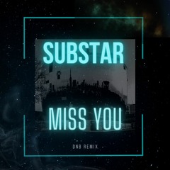 Oliver Tree & Robin Schulz - Miss You - Substar DnB Remix