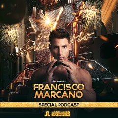 SPECIAL PODCAST PRIMER ANIVERSARIO  LEON LIKES TO PARTY FRANCISCO MARCANO