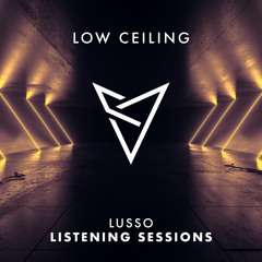 Lusso - LISTENING SESSIONS