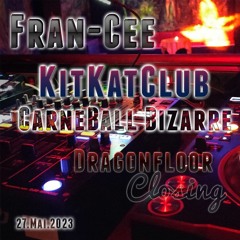 Fran-Cee - CarneBall Bizarre Dragonfloor 27.V.23 Part 2