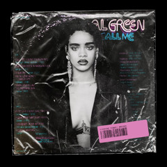 Rihanna & Al Green - Bitch About Your Money (lew edit)