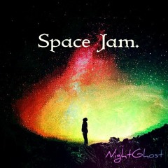 NightGhost  - Space Jam.