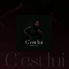 Kenny Haiti - C'est Lui ( Audio Cover )