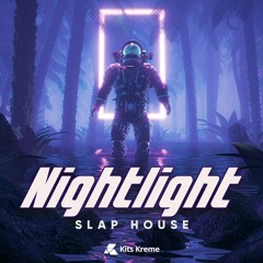 Kits Kreme - Nightlight Slap House