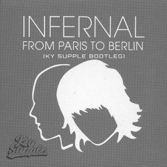 Paris To Berlin (Ky Supple Bootleg)