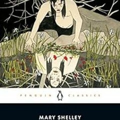 View EBOOK EPUB KINDLE PDF Frankenstein: The 1818 Text (Penguin Classics) by Mary She