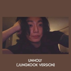 Unholy - Jungkook Version (Audio)