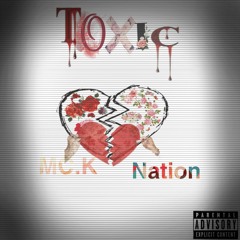 MC.Knation - toxic