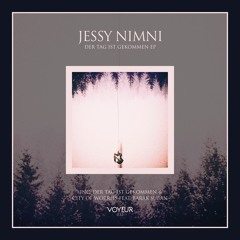 Jessy Nimni - Der Tag Ist Gekommen [Voyeur] Snippet* Out on March 26th